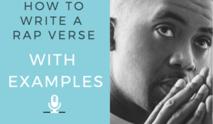 How To Write A Rap Verse {Nas Case Study & Rap Verse Examples} 2 How To Write A Rap Verse