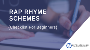 How To Utilize Rap Rhyme Schemes In A Rap Song ? {Checklist} 2 RAP RHYME SCHEMES -{Checklist For Beginners}